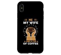 Carcasa para iPhone XS MAX Me My Wife and A Cup of Coffee Baristas Funny Cafeine Lover