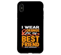 Carcasa para iPhone XS MAX Me Pongo Naranja para el Mes de concienciación sobre el TDAH de mi Mejor Amigo