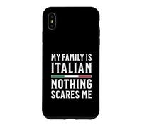 Carcasa para iPhone XS MAX Mi Familia es Italiana Nada me Asusta