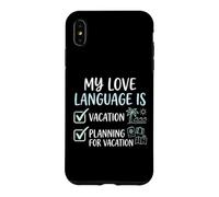 Carcasa para iPhone XS MAX Mi lenguaje de Amor es la planificación de Vacaciones Amante de los Viajes