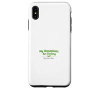 Carcasa para iPhone XS MAX Mis Plantas de Interior están prosperando, mi Vida no lo es | Plant Parent