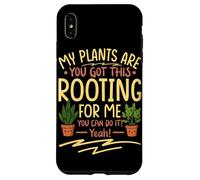 Carcasa para iPhone XS MAX Mis Plantas me están enraizando, Tienes Esto, Puedes Hacerlo, sí