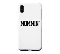 Carcasa para iPhone XS MAX Mommin Aint Easy Boy Mom Life Mama Funny Mom Club Cool Moms
