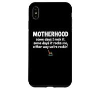 Carcasa para iPhone XS MAX Motherhood Some Days I Rock It Some Days It Rocks Me