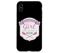 Carcasa para iPhone XS MAX Move Aside Boys Deja Que una Chica te muestre cómo remar Mujeres Divertidas