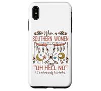 Carcasa para iPhone XS MAX Mujeres del Sur Diciendo Oh Hell No Funny Country Humor Boho