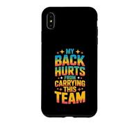 Carcasa para iPhone XS MAX My Back Hurts from Carrying This Team Gamer Rage Team