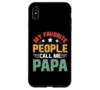 Carcasa para iPhone XS MAX My Favorite People Call Me Papa Father's Day For Papa