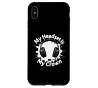 Carcasa para iPhone XS MAX My Headset Is My Crown Funny Gamer Gaming Graphic