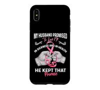 Carcasa para iPhone XS MAX My Husband Promised To Love Me In Sickness and Health - Gift