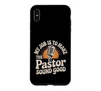 Carcasa para iPhone XS MAX My Job Is To Make The Pastor Sound Good Church Operator -