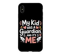 Carcasa para iPhone XS MAX MY Kid HAS A Guardian and It's ME