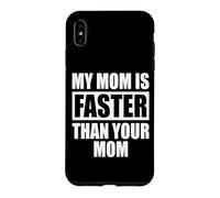 Carcasa para iPhone XS MAX My Mom Is Faster Than Your Mom Madre Corredor de Velocidad