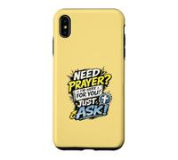 Carcasa para iPhone XS MAX Need Prayer Just Ask I'm Here For You Christian Family Gifts