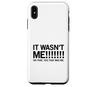 Carcasa para iPhone XS MAX ¡No FUI yo! Oh, sí, Ese era yo. (Declaración Divertida)