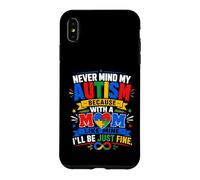 Carcasa para iPhone XS MAX No Importa mi Autismo con una Madre como la mía, estaré Bien
