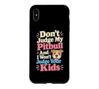 Carcasa para iPhone XS MAX No juzgues a mi Amante de Las Patas de mi Perro Pitbull