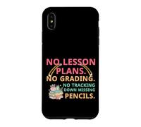 Carcasa para iPhone XS MAX No Lesson Plans Grading Teacher Summer Break Vacation Vibes