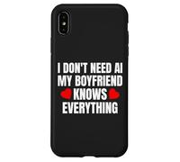 Carcasa para iPhone XS MAX No Necesito IA Mi Novio lo Sabe Todo Gracioso