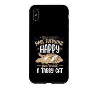 Carcasa para iPhone XS MAX No Puedes Hacer Felices a Todos Que no Eres un Gato atigrado
