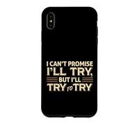 Carcasa para iPhone XS MAX No Puedo prometer Que probaré una Cita sarcástica Divertida