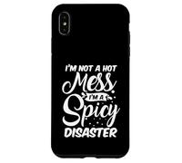 Carcasa para iPhone XS MAX No Soy un Desastre Caliente, Soy un Desastre Picante