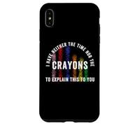 Carcasa para iPhone XS MAX No Tengo Tiempo ni crayones para explicarte Esto
