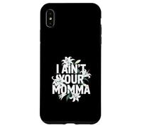 Carcasa para iPhone XS MAX No Tengo tu mamá, un diseño Divertido con Flores