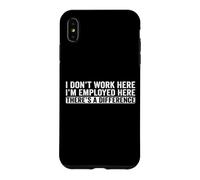 Carcasa para iPhone XS MAX No Trabajo aquí Estoy Empleado Aquí Hay una Diferencia