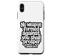 Carcasa para iPhone XS MAX No Weapon Formed Against You Shall Prosper
