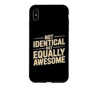 Carcasa para iPhone XS MAX Not Identical But Equally Awesome Hermano Gemelo