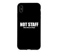 Carcasa para iPhone XS MAX 'Not Staff. Stop Asking Me Things'. Divertido diseño de Barman