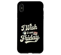 Carcasa para iPhone XS MAX Ojalá Fuera Viernes café TGIF Vibes de Fin de Semana