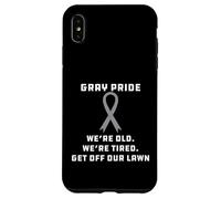 Carcasa para iPhone XS MAX Orgullo Gris Vejez Cansado Bajar Mi Césped Humor Broma