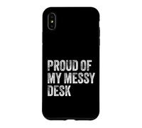 Carcasa para iPhone XS MAX Orgulloso de mi Escritorio desordenado Divertido estación de Trabajo Humor
