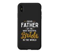 Carcasa para iPhone XS MAX Orgulloso Padre de la Boda más Bella Novia Hija