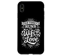 Carcasa para iPhone XS MAX Our Family Runs on WiFi & Love, tipografía de Citas Divertidas