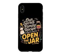 Carcasa para iPhone XS MAX Our Secret Family Recipe Starts with Open The Jar. Kitchen