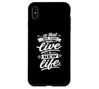 Carcasa para iPhone XS MAX para Que Nosotros también podamos Vivir un Nuevo Verso de Vida Fiel