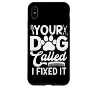 Carcasa para iPhone XS MAX Peluquería Canina Your Dog Called I Fixed It Funny Grooming