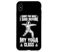 Carcasa para iPhone XS MAX Perdón por lo Que Dije Antes del Yoga