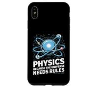 Carcasa para iPhone XS MAX Physics Because The Universe Needs Rules Ciencia -