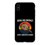 Carcasa para iPhone XS MAX Pickleball Dink Or Swing Just Add Ice Cubes