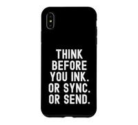 Carcasa para iPhone XS MAX Piensa Antes de Escribir o sincronizar o Enviar Witty