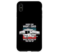 Carcasa para iPhone XS MAX Pop Up Camper Perdón por lo Que Dije Mientras configuraba la Ventana emergente
