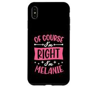 Carcasa para iPhone XS MAX por Supuesto Que Tengo razón, Soy Melanie Nombre Personalizado