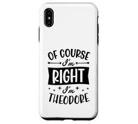 Carcasa para iPhone XS MAX por Supuesto Que Tengo razón, Soy Theodore Nombre Personalizado
