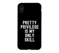 Carcasa para iPhone XS MAX Pretty Privilege es mi única Habilidad Ingenioso Mujeres Hombres