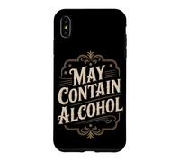 Carcasa para iPhone XS MAX Puede Contener Alcohol Refranero Divertido Fiesta Alcohol