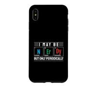 Carcasa para iPhone XS MAX Puedo ser Nerd, Pero Solo periódicamente diseño científico